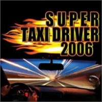 Super Taxi Driver 2006