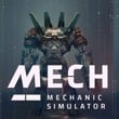 Mech Mechanic Simulator