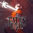 At Fate's End