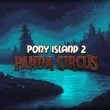 Pony Island 2: Panda Circus