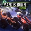 Mantis Burn Racing