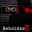 Beholder 3