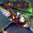 Bygone Dreams