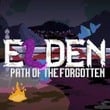 Elden: Path of the Forgotten