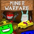 Miner Warfare