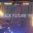 Black Future '88