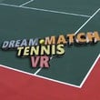 Dream Match Tennis VR