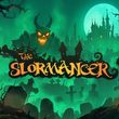 The Slormancer