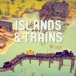 Islands & Trains