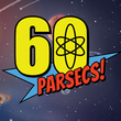 60 Parsecs!