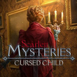 Scarlett Mysteries: Cursed Child