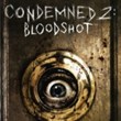 Condemned 2: Bloodshot