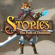 Stories: The Path of Destinies