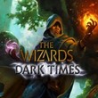 The Wizards: Dark Times