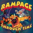 Rampage Through Time