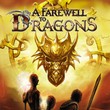A Farewell to Dragons