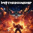 Mothergunship