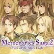 Mercenaries Saga 2: Order Of The Silver Eagle