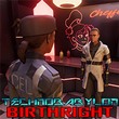 Technobabylon: Birthright