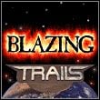 Blazing Trails