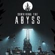 Surviving the Abyss