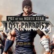 Fist of the North Star: Lost Paradise