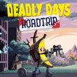 Deadly Days: Roadtrip