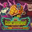 Guacamelee! Super Turbo Championship Edition