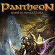 Pantheon: Rise of the Fallen