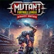 Mutant Football League: Dynasty Edition