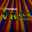 NVIDIA VR Funhouse