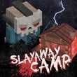 Slayaway Camp