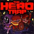 The Hero Trap