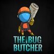 The Bug Butcher