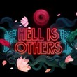 Hell Is Others