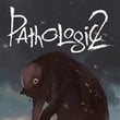 Pathologic 2