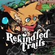 Rekindled Trails