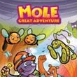 Mole: Great Adventure