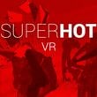 SUPERHOT VR