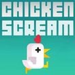 Chicken Scream