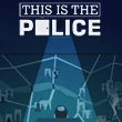 This is the Police