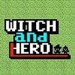 Witch and Hero