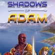 Shadows of Adam