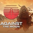 Against the Moon