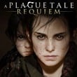 A Plague Tale: Requiem