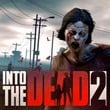 Into the Dead 2