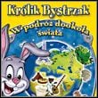 Krolik Bystrzak: W podroz dookola swiata