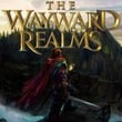 The Wayward Realms