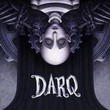 DARQ: Complete Edition