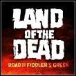 Land of the Dead: Road to Fiddler's Green